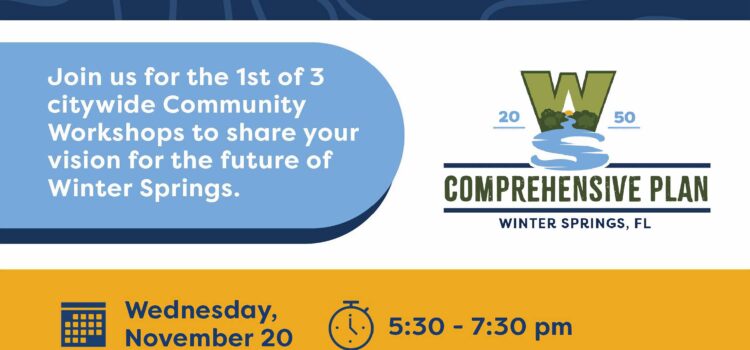 Shaping the Future of Winter Springs: 2050 Comprehensive Plan Workshop